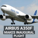 Live: Airbus Gears Up for Inaugural A350F Flight